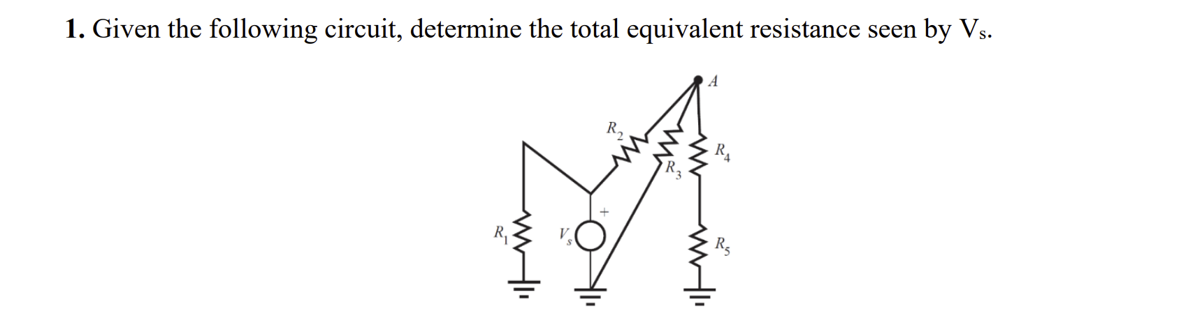 1 . Given the following circuit, determine the