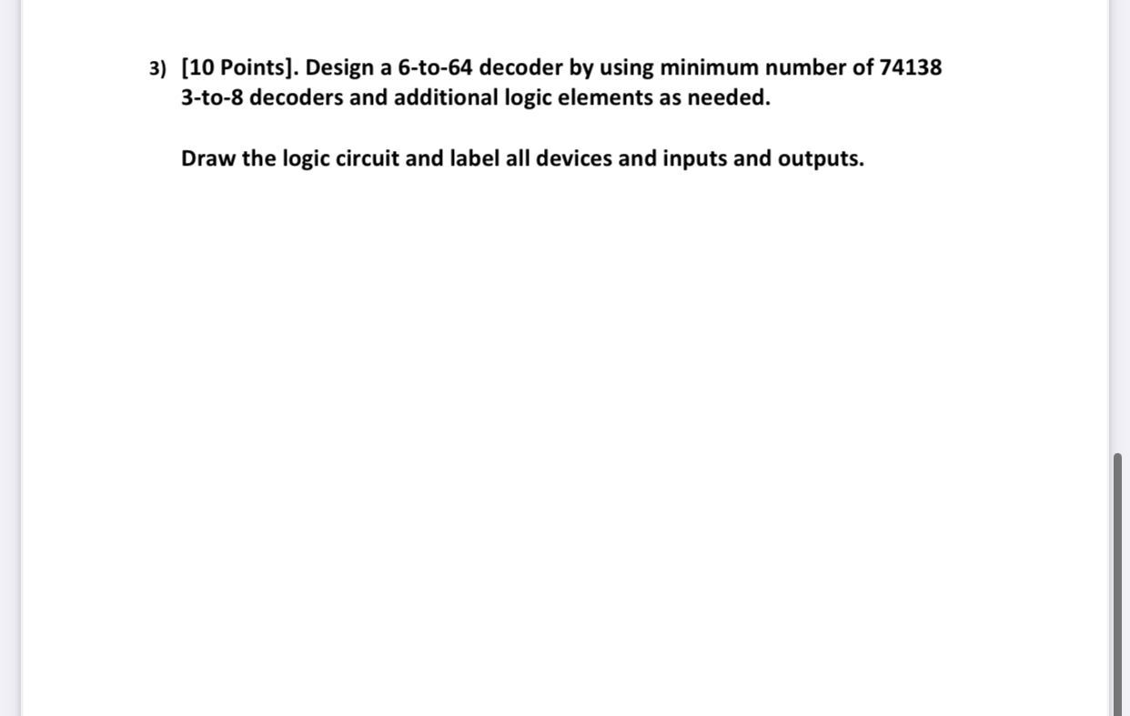 [ 1 0 Points ] . Design a 6 - to - 6 4 decoder by