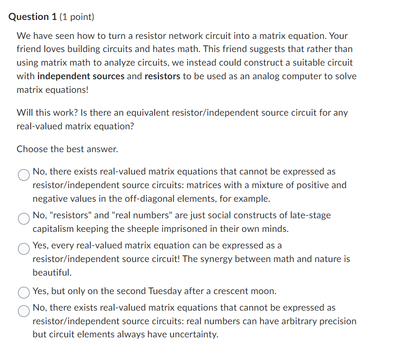 Question 1 ( 1 point ) We have seen how to turn a