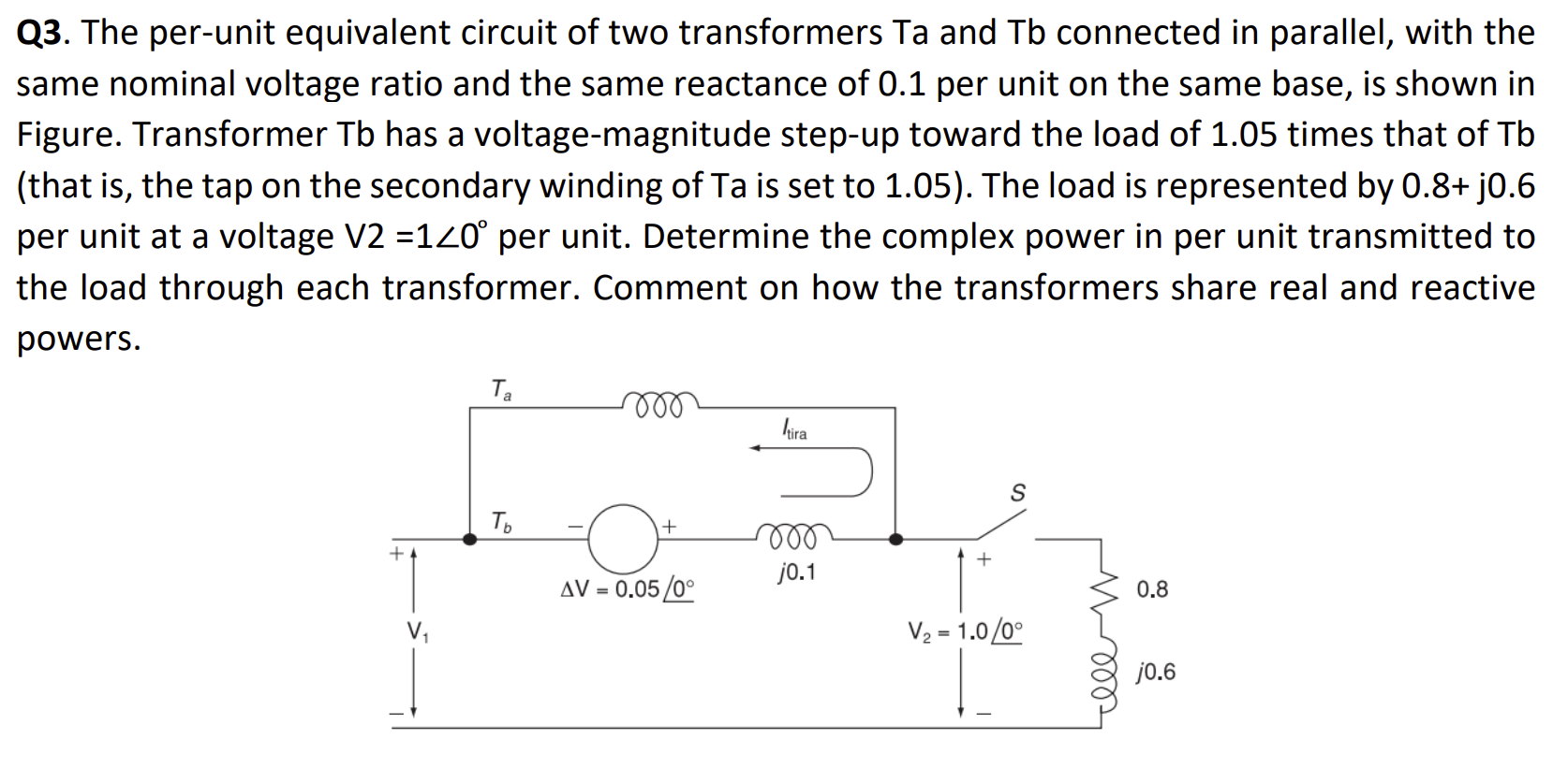 Q 3 . The per - unit equivalent circuit of two