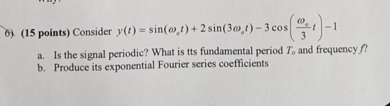 ( 1 5 points ) Consider y ( t ) = s i n ( o t ) +