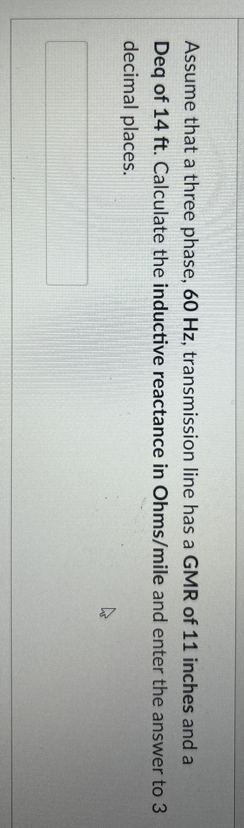 Assume that a three phase, 6 0 Hz , transmission