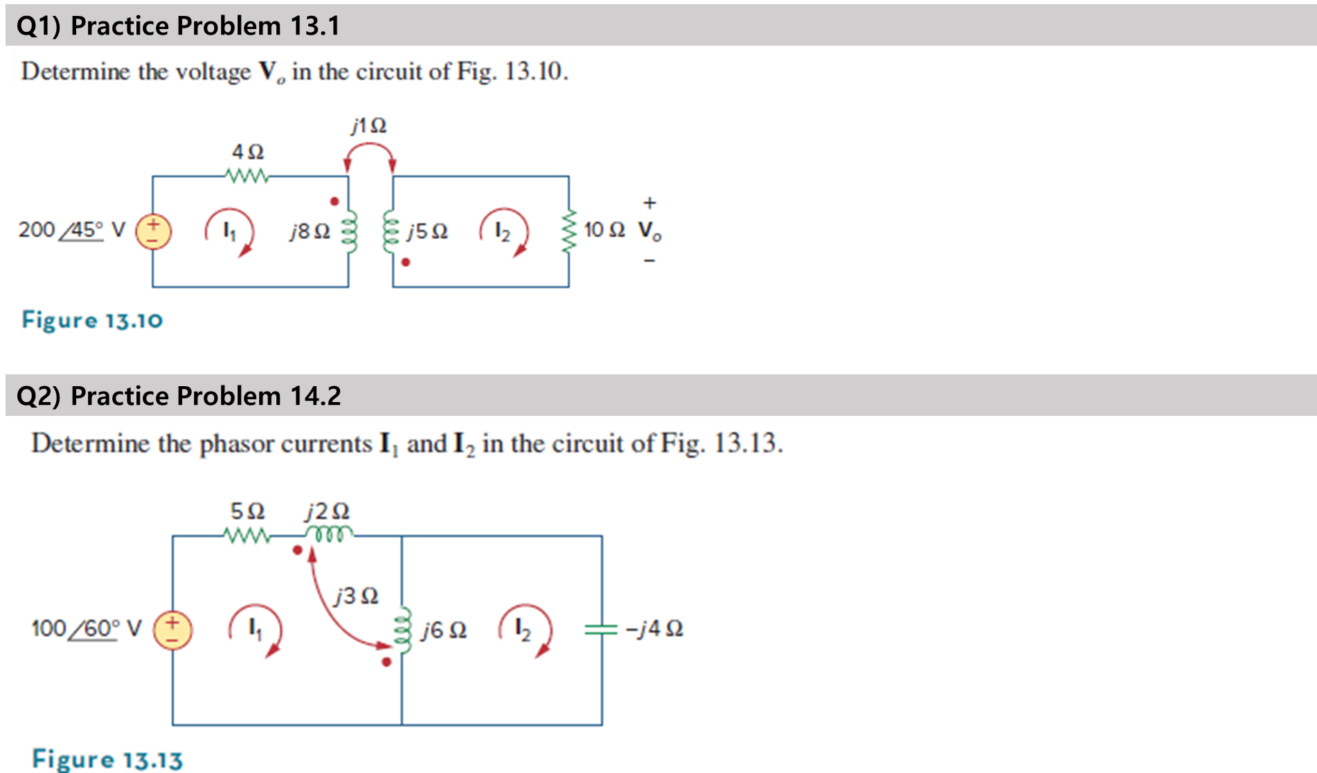 Q 1 ) Practice Problem 1 3 . 1 Determine the