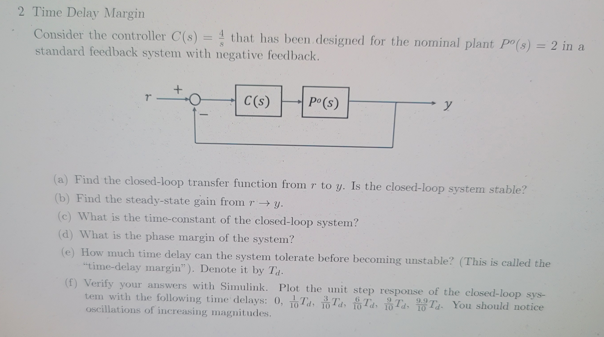 2 Time Delay Margin Consider the controller C ( s