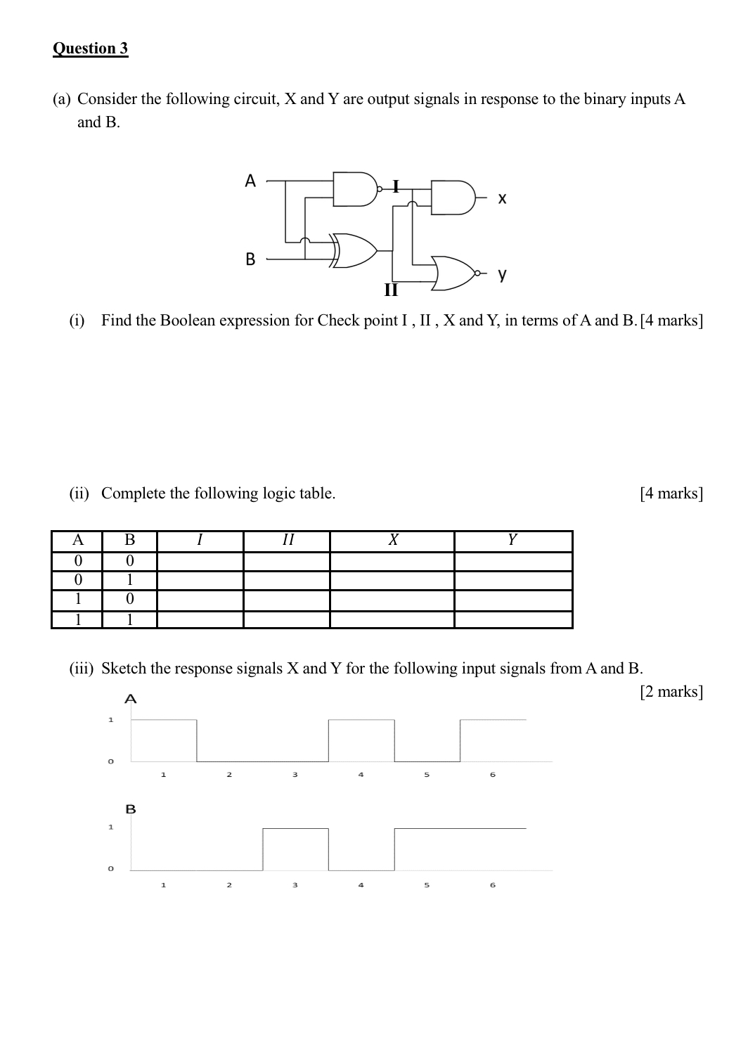Question 3 ( a ) Consider the following circuit,