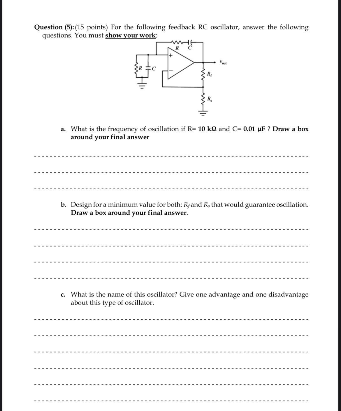 Question ( 5 ) : ( 1 5 points ) For the following