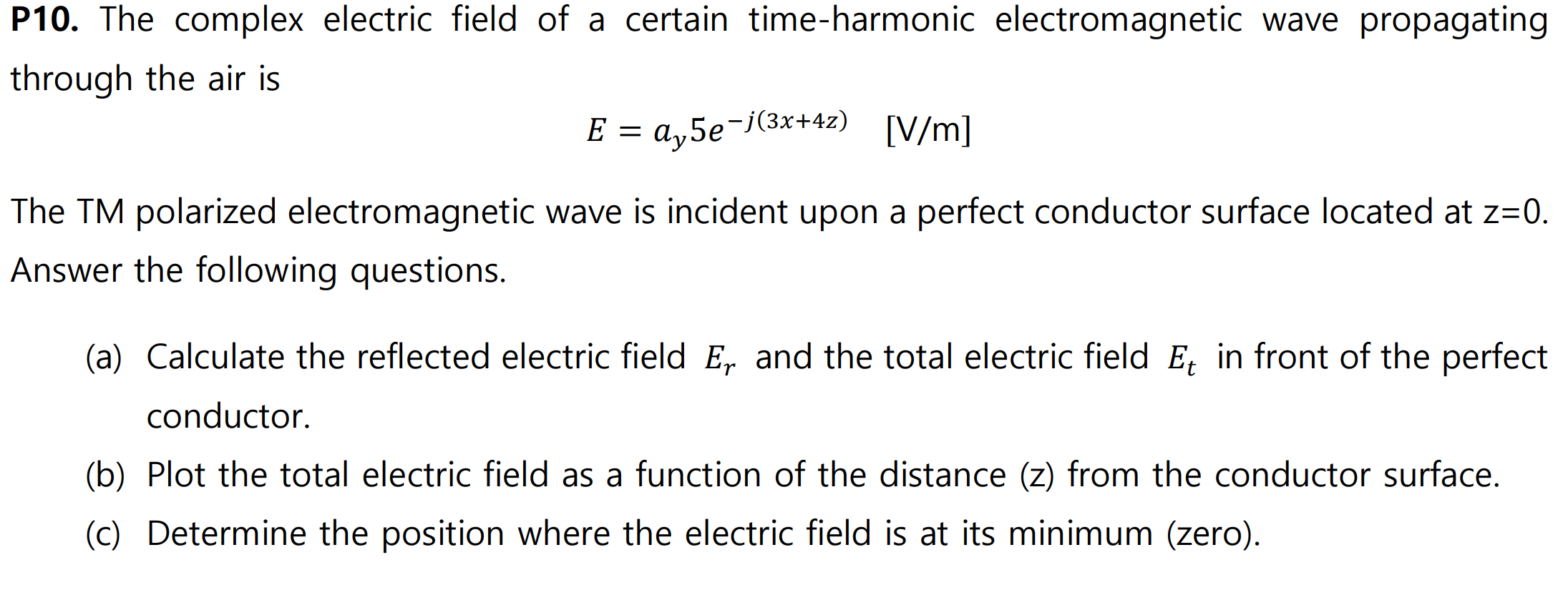 P 1 0 . The complex electric field of a certain