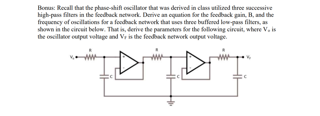 Bonus: Recall that the phase - shift oscillator