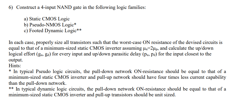 6 ) Construct a 4 - input NAND gate in the