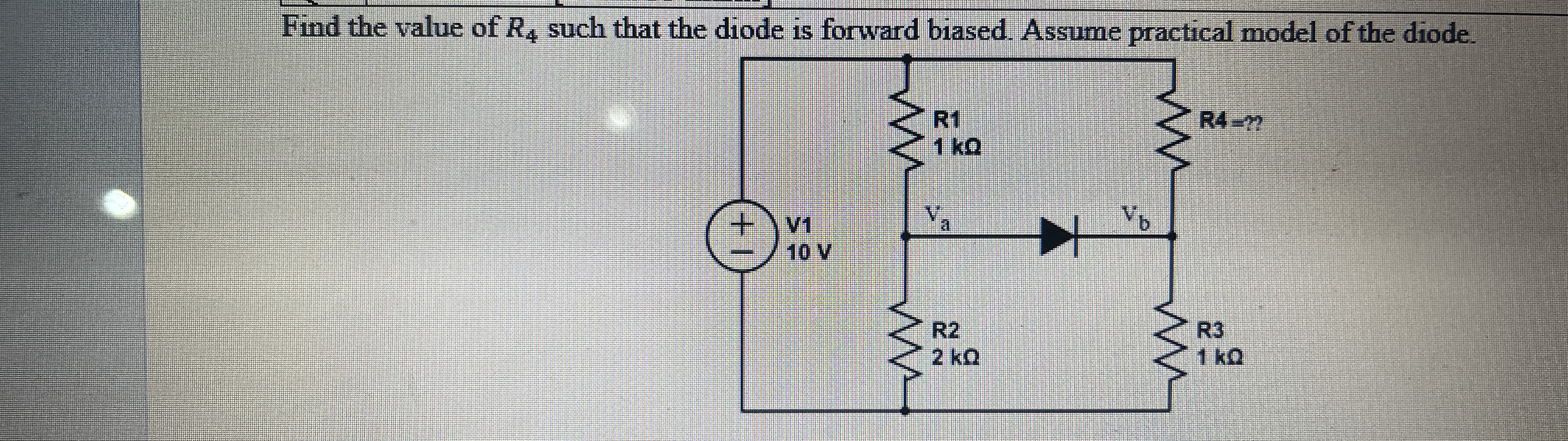 Find the value of R 4 such that the diode is