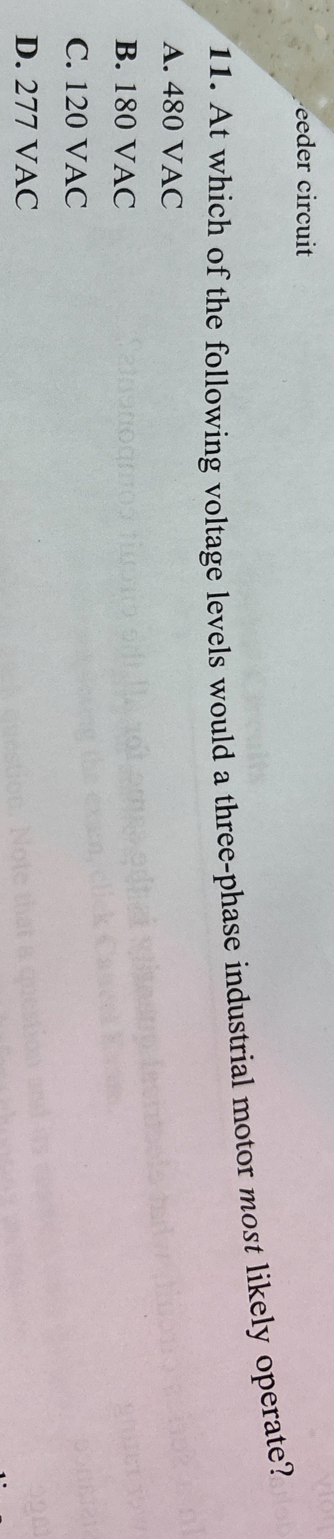 eeder circuit 1 1 . At which of the following