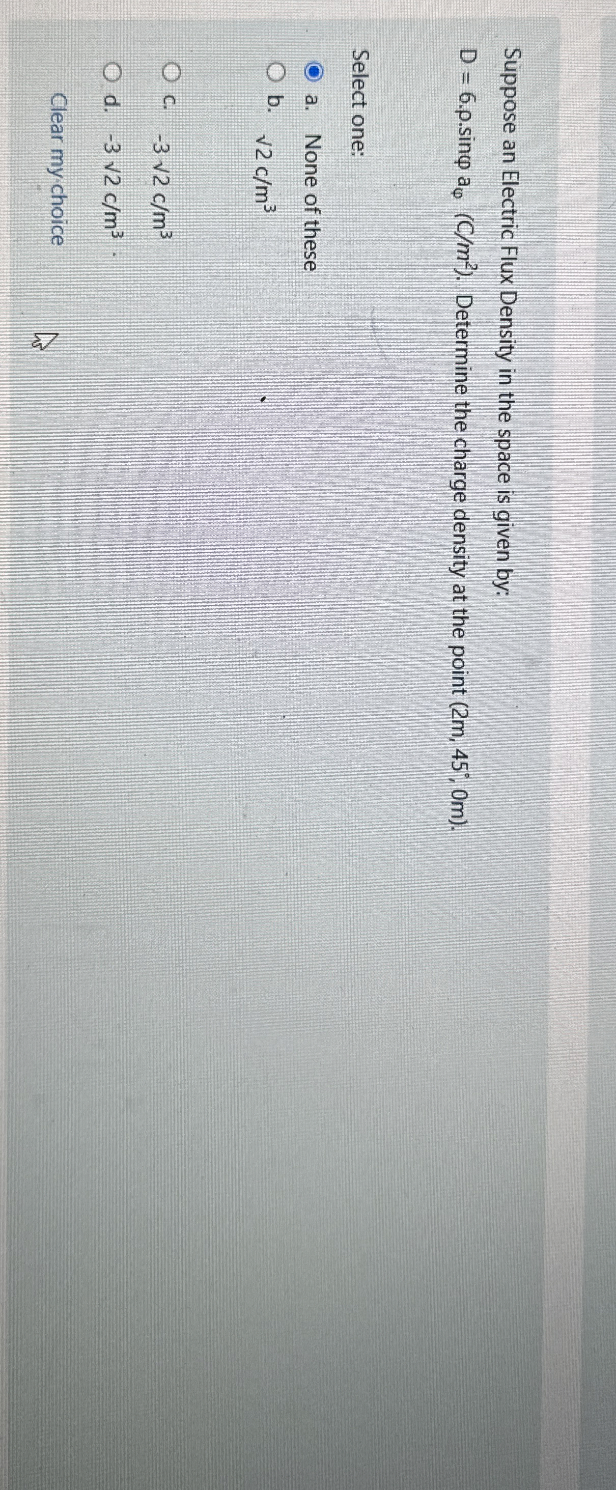 Suppose an Electric Flux Density in the space is