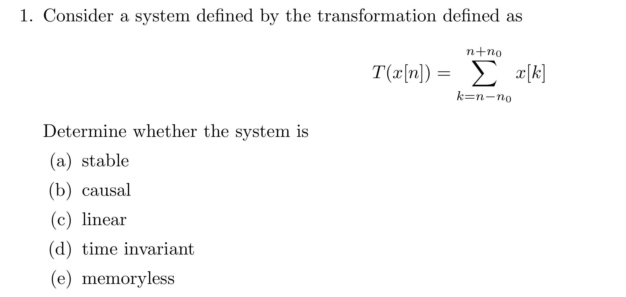 Consider a system defined by the transformation