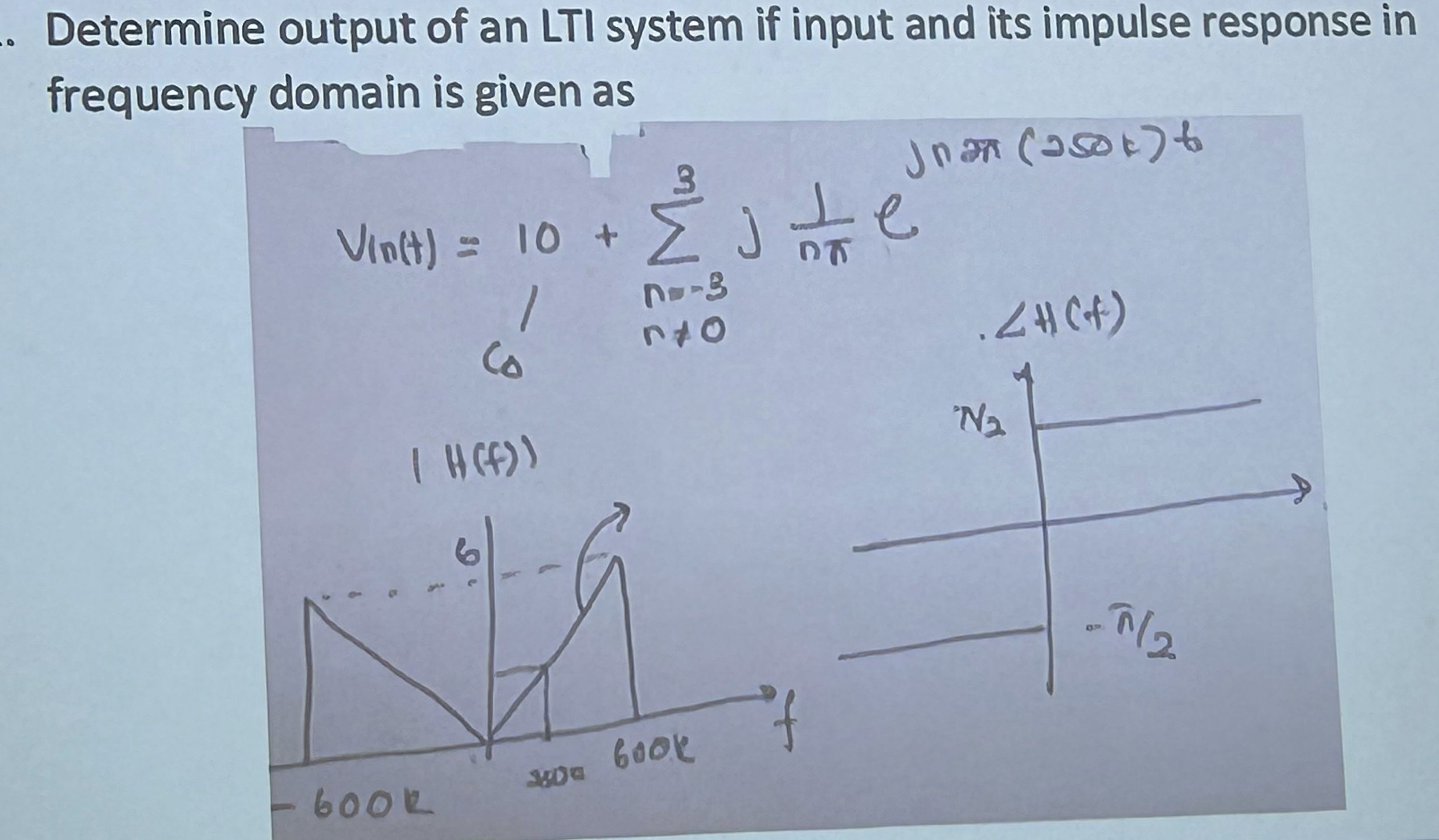 Determine output of an LTI system if input and