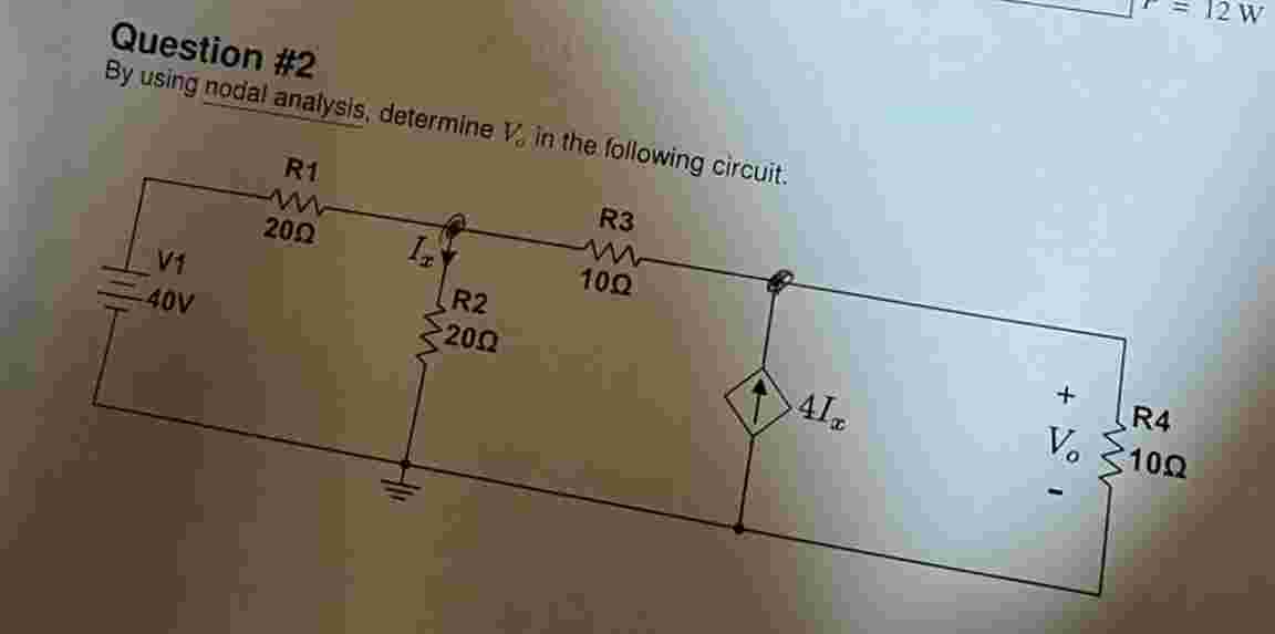 Question \ # 2 By using nodal analysis, determine