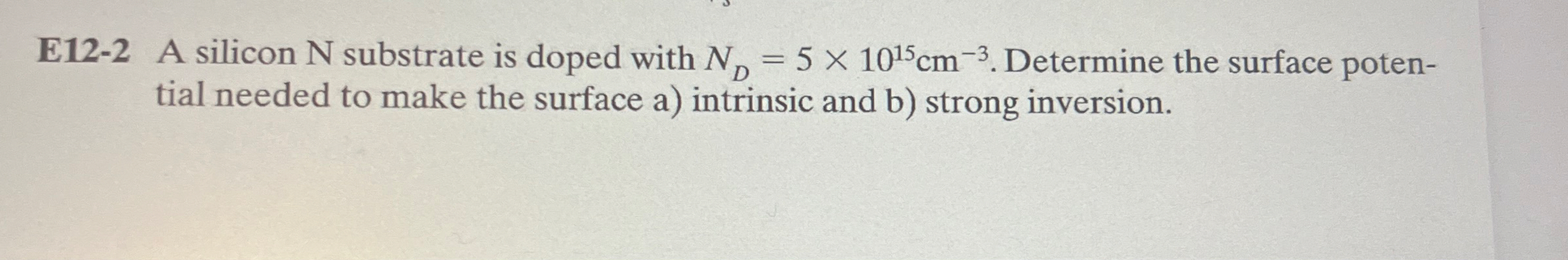 E 1 2 - 2 A silicon N substrate is doped with N D