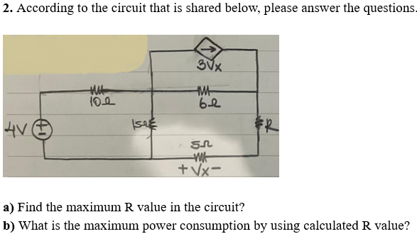 a ) Find the maximum R value in the circuit? b )