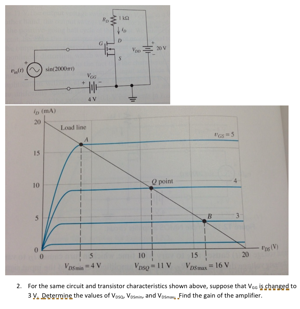 2 . For the same circuit and transistor