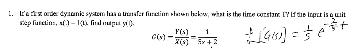 If a first order dynamic system has a transfer