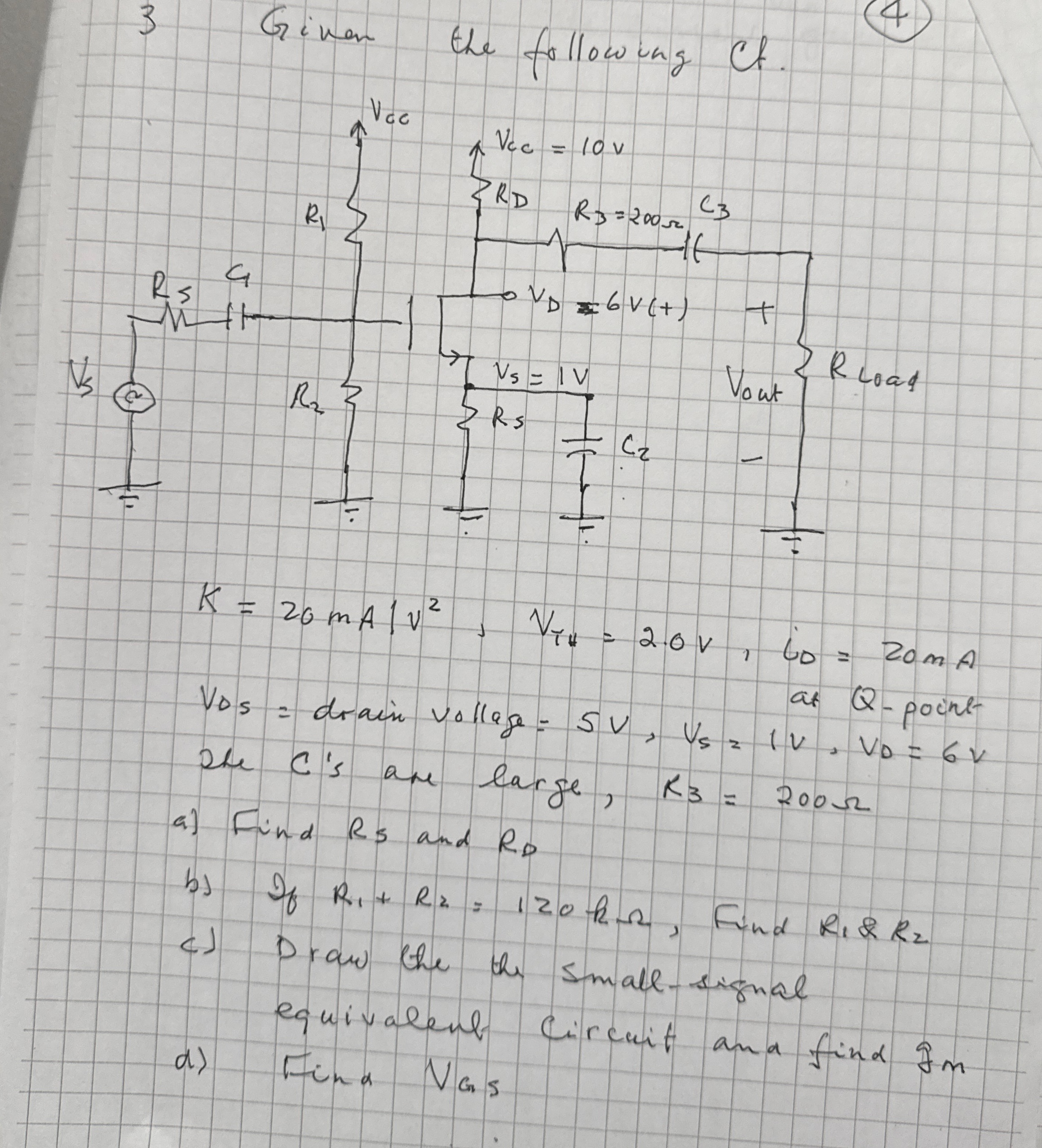 3 Given the following Ct . ( 4 ) K = 2 0 m A V 2