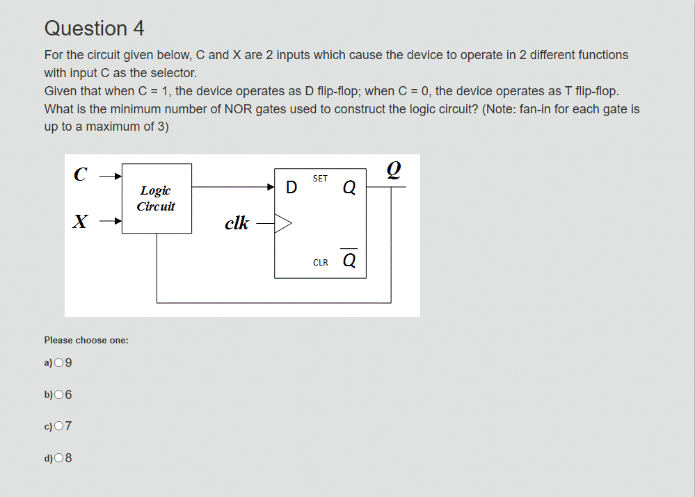 Question 4 For the circuit given below, C and X