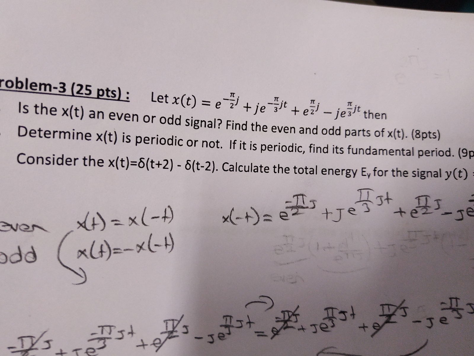 roblem - 3 ( 2 5 pts ) : Let x ( t ) = e - 2 j +
