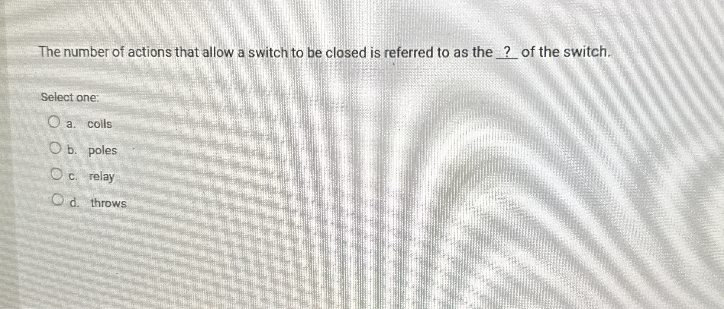 The number of actions that allow a switch to be