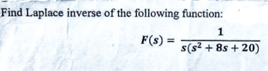 Find Laplace inverse of the following function: F