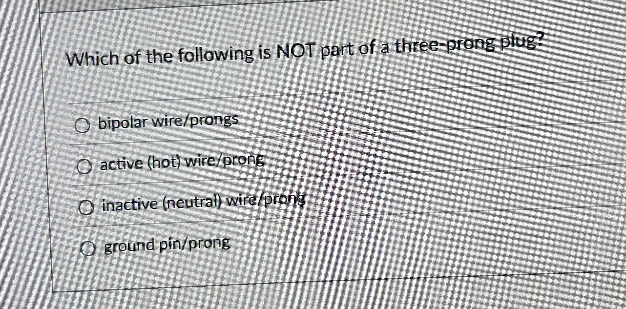 Which of the following is NOT part of a three -