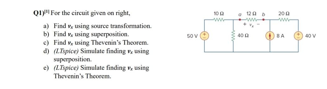 Q 1 ) ? [ 1 ] For the circuit given on right, a )