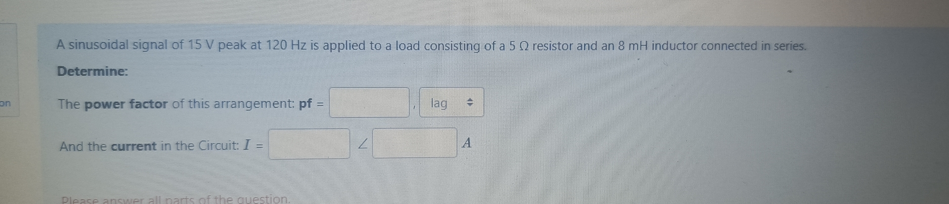 A sinusoidal signal of 1 5 V peak at 1 2 0 Hz is