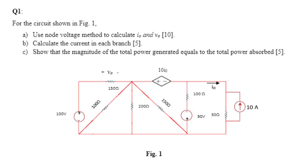 Q 1 : For the circuit shown in Fig. 1 , a ) Use
