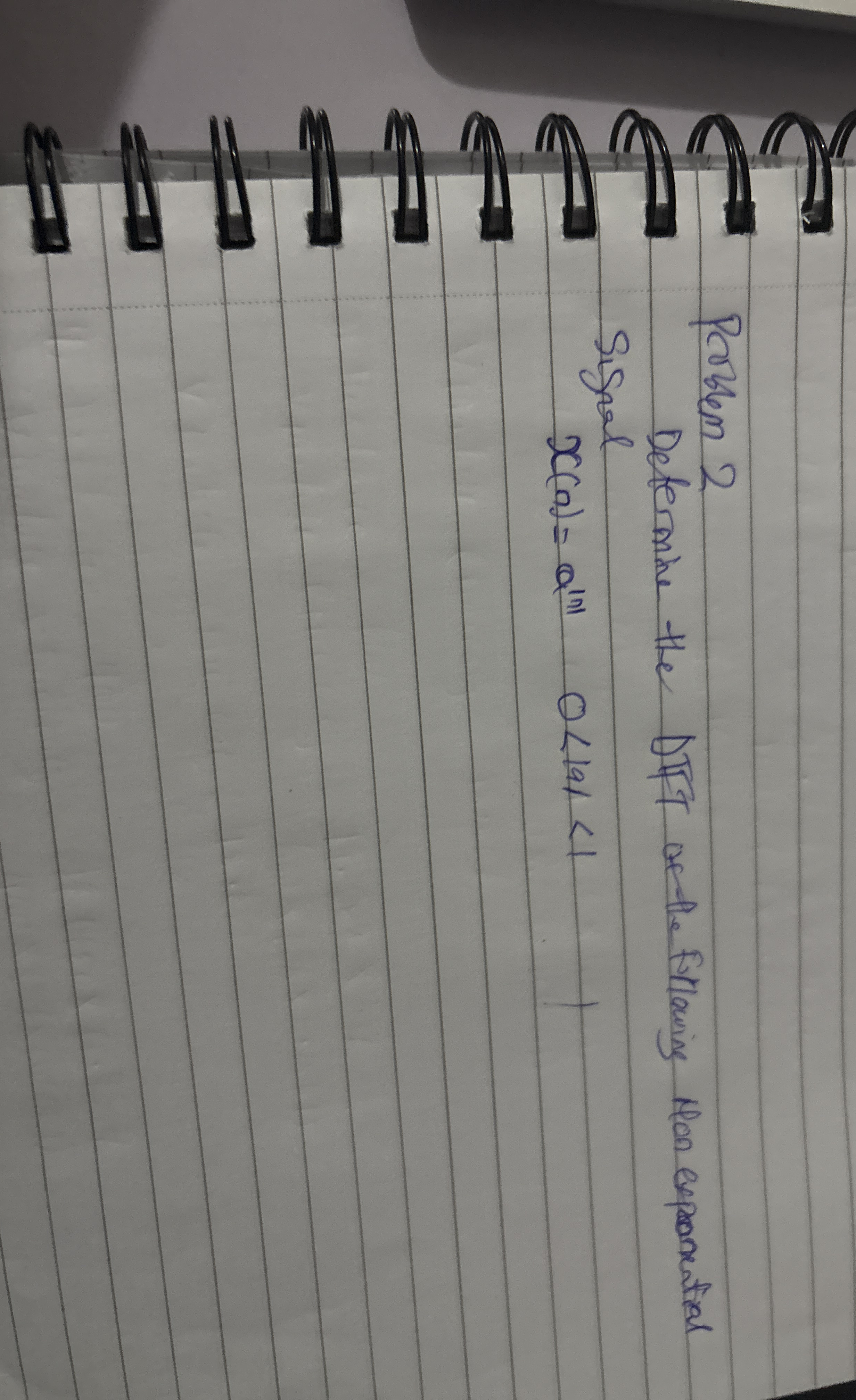 Porbem 2 Defermine the DIFT of the Frlowing Mon