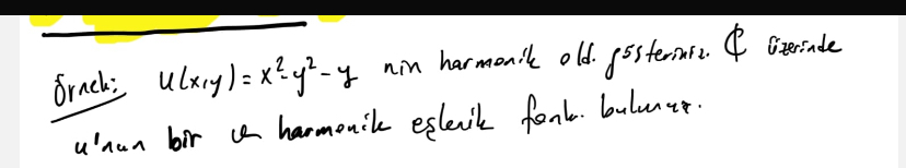 u ( x , y ) = x ^ 2 - y ^ 2 - y nin harmonik oldu