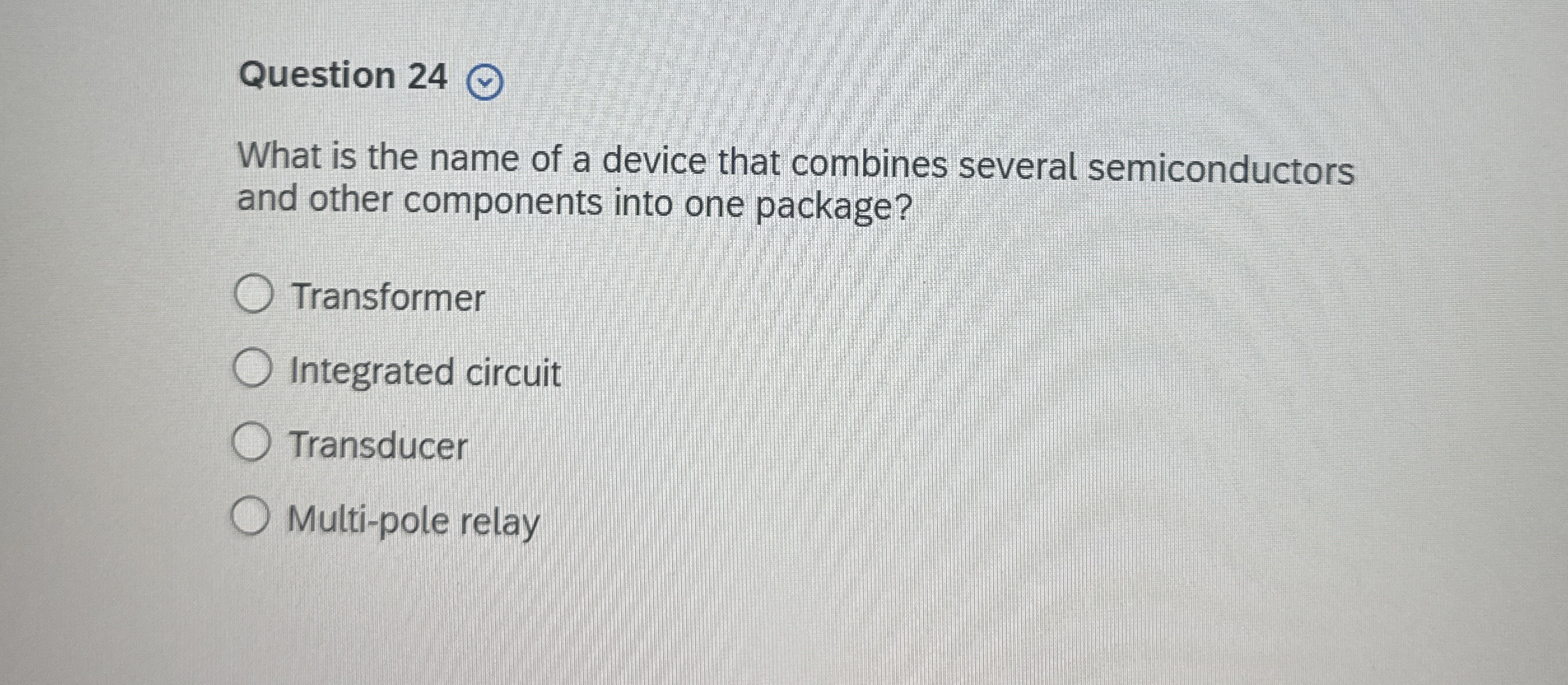Question 2 4 What is the name of a device that