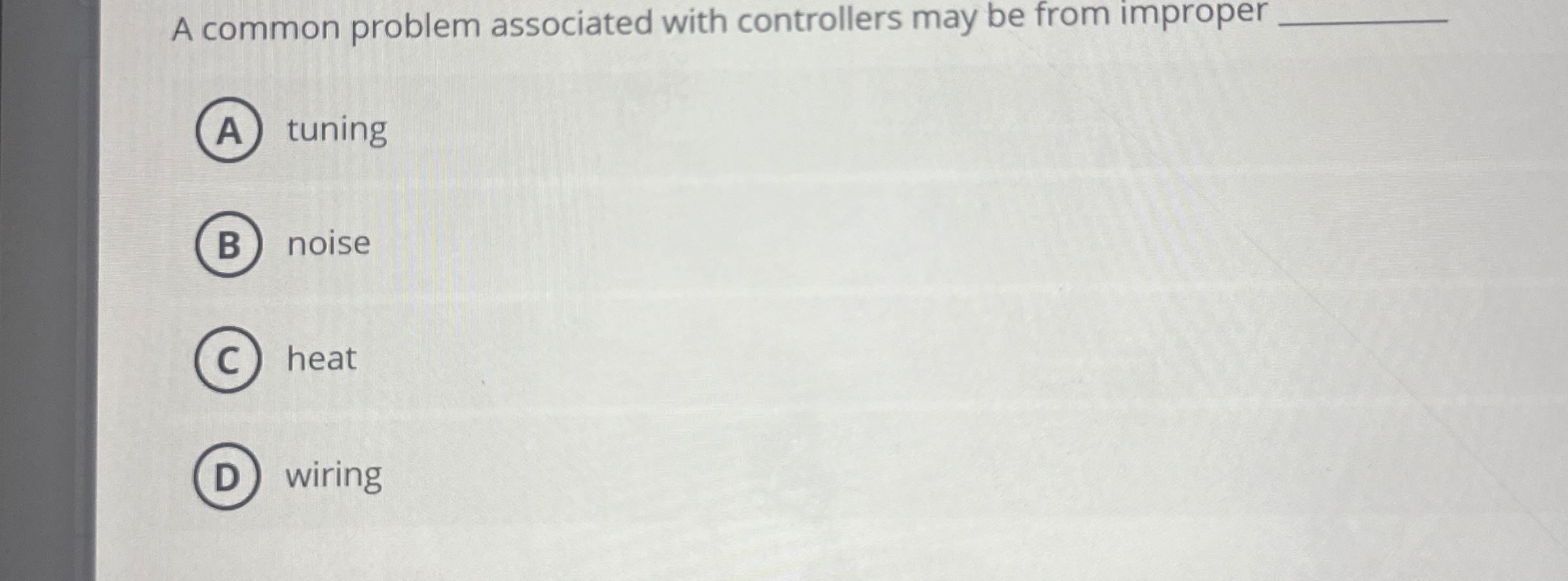 A common problem associated with controllers may