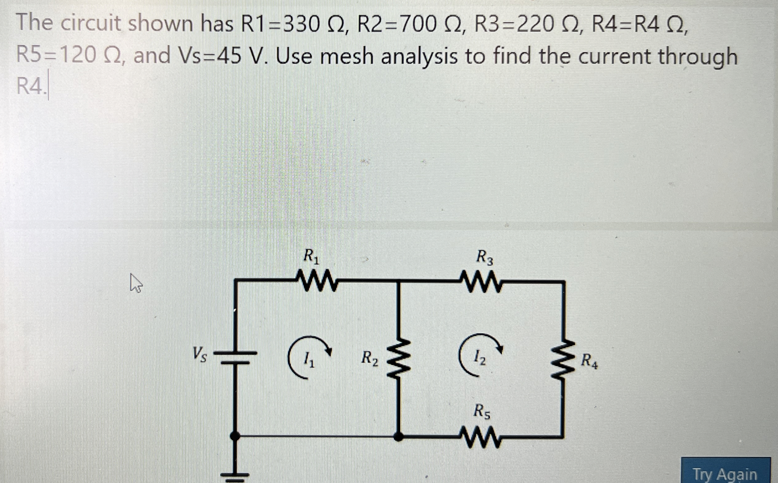 The circuit shown has R 1 = 3 3 0 , R 2 = 7 0 0 ,