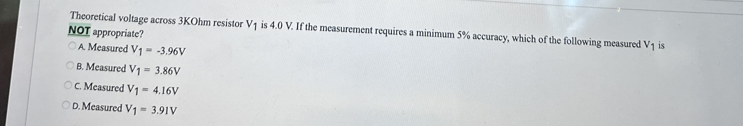 Theoretical voltage across 3 KOhm resistor V 1 is