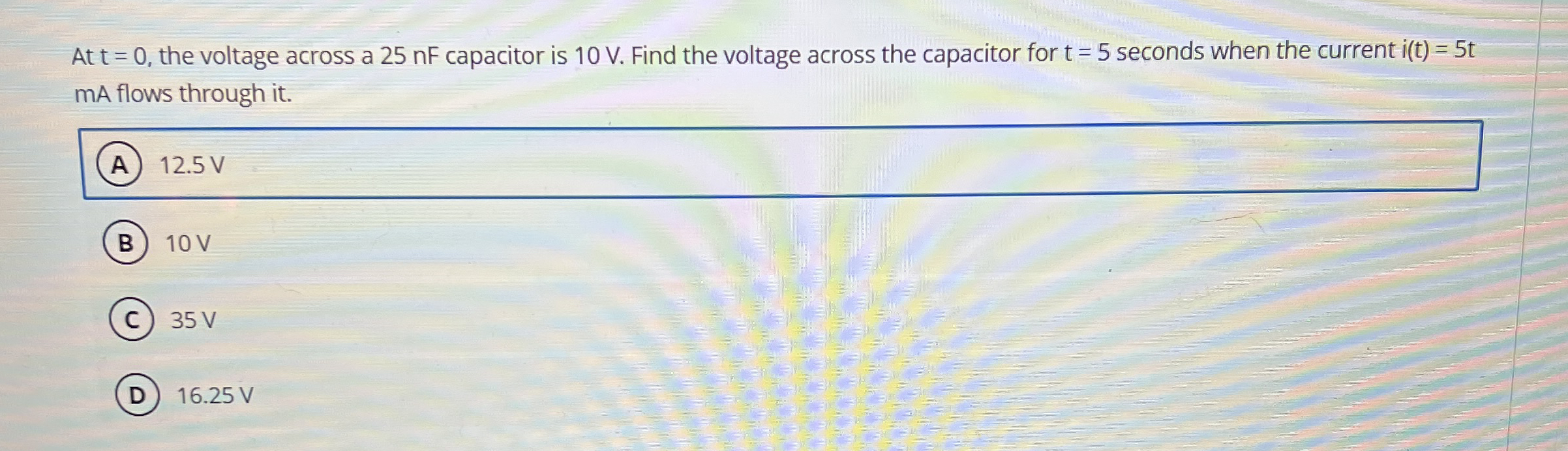 At t = 0 , the voltage across a 2 5 nF capacitor