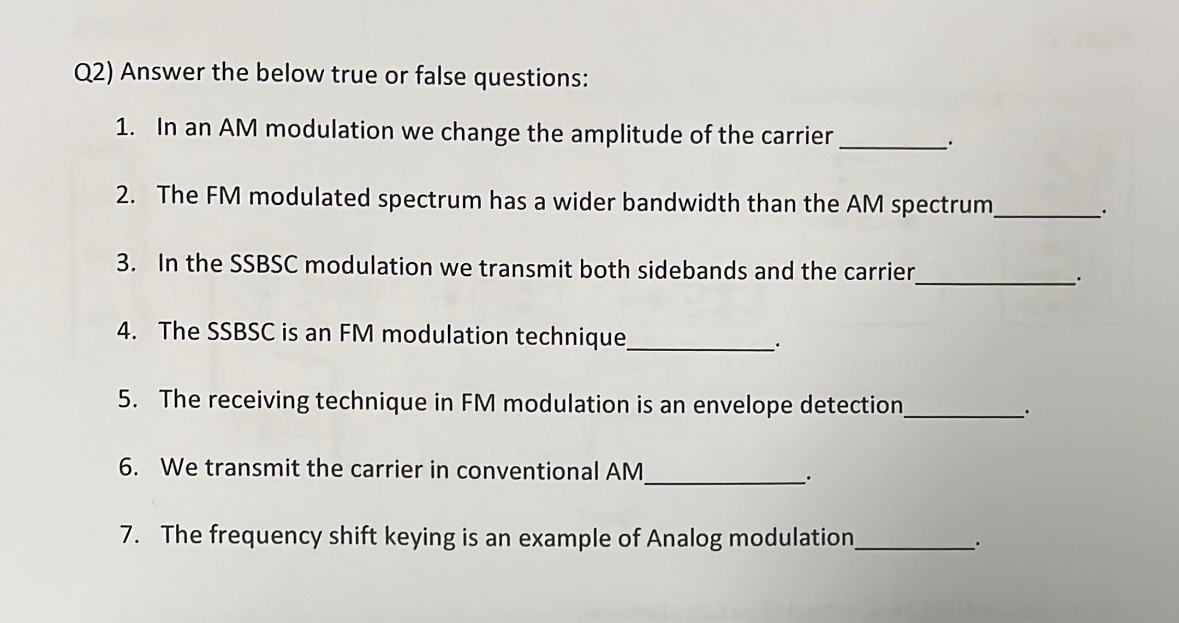 Q 2 ) Answer the below true or false questions: