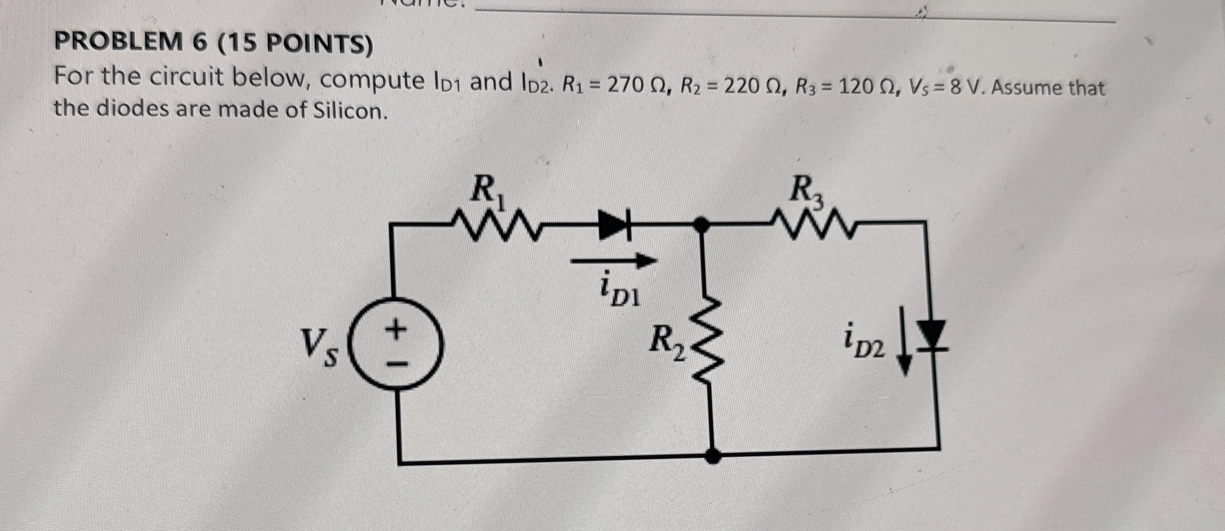 PROBLEM 6 ( 1 5 POINTS ) For the circuit below,