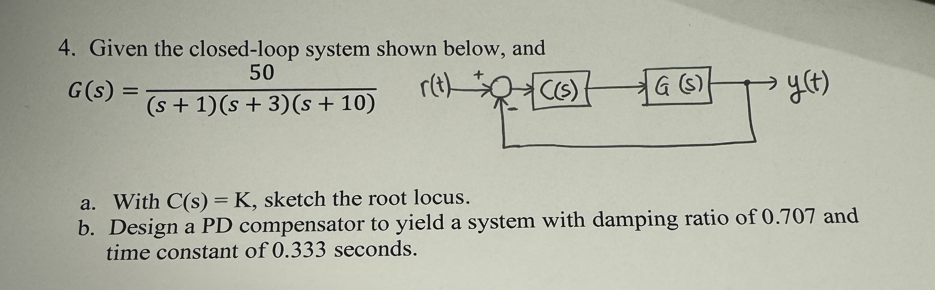 Given the closed - loop system showin helnwi and