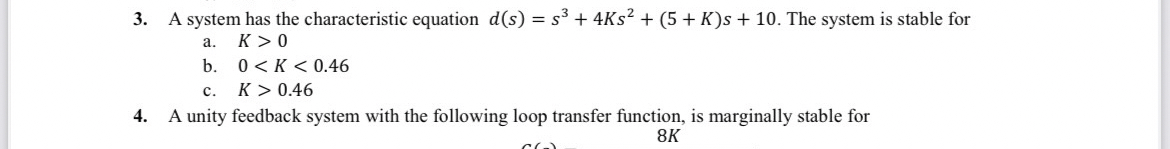 A system has the characteristic equation d ( s )