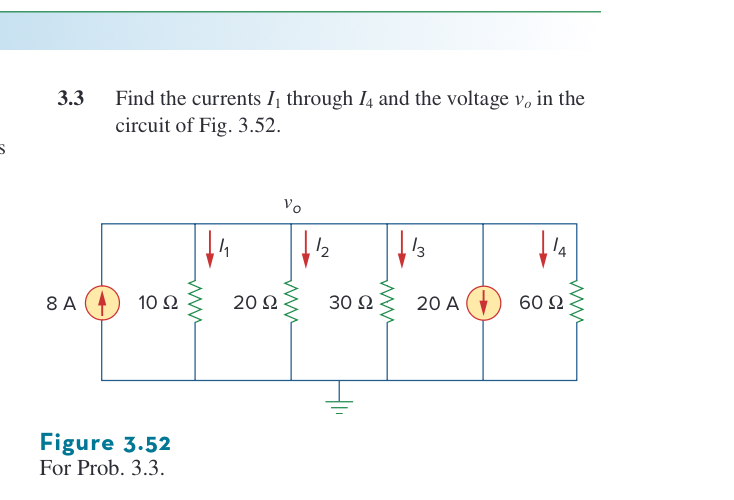 3 . 3 Find the currents I 1 through I 4 and the
