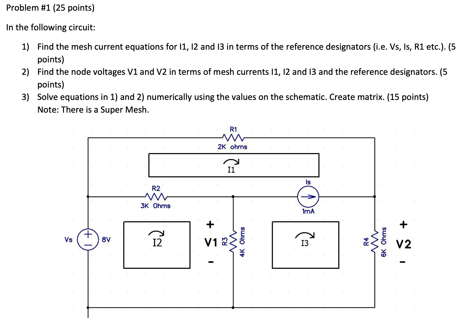 Problem \ # 1 ( 2 5 points ) In the following