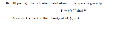 ( 1 0 points ) The potential distribution in free