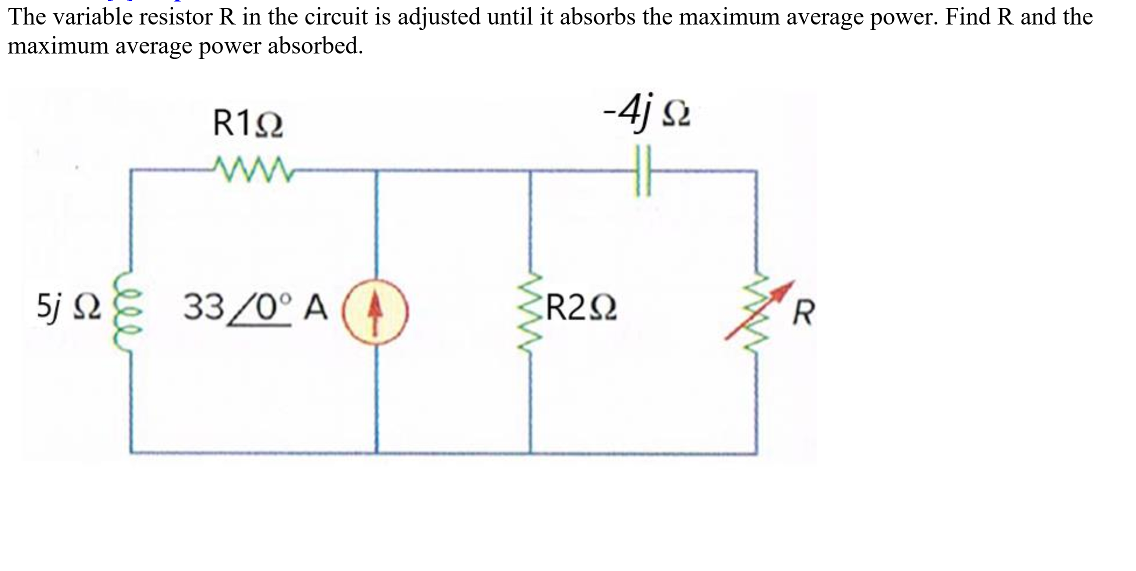 The variable resistor R in the circuit is