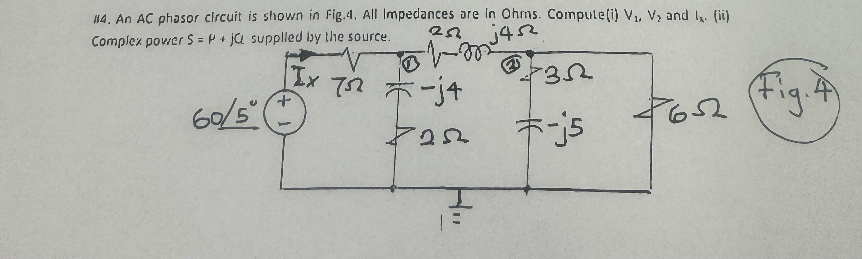 An A C phasor circuit is shown in Fig . 4 . All