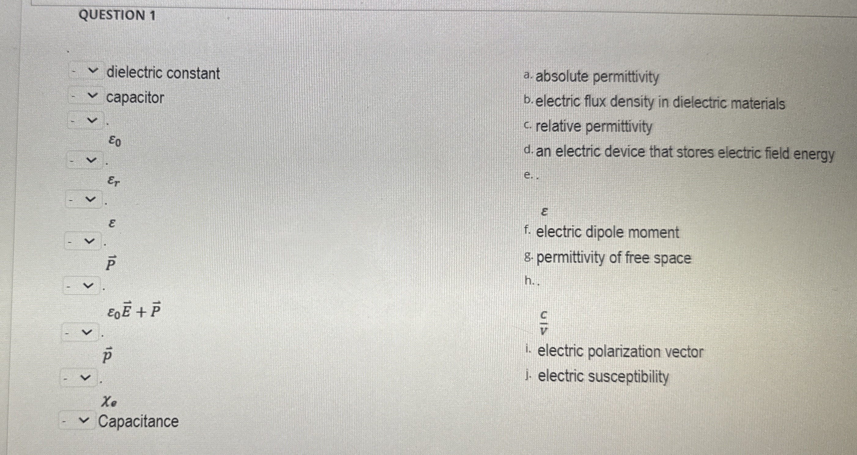 QUESTION 1 dielectric constant capacitor 0 0 vec