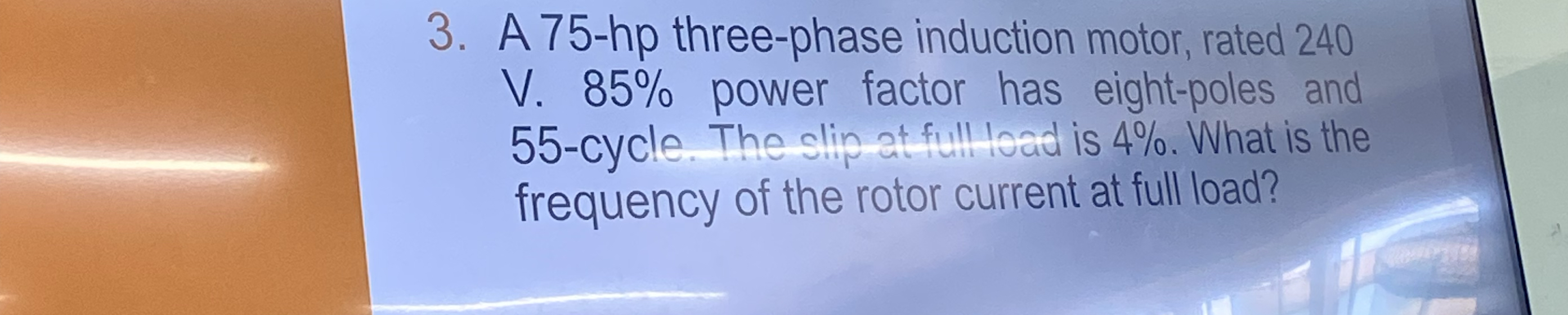 A 7 5 - hp three - phase induction motor, rated 2